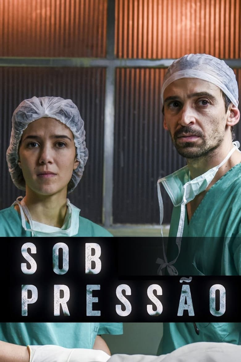 Sob Pressão: Temporada 1