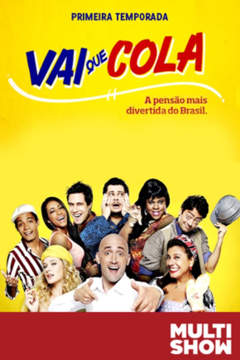 Vai Que Cola: Temporada 1